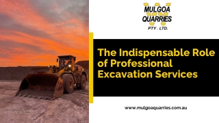 The Indispensable Role of Professional Excavation Services