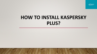 How to Install Kaspersky Plus