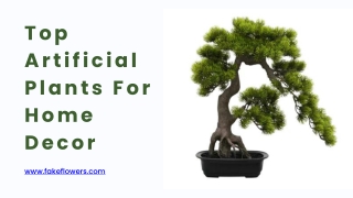 Top Artificial Plants for Home Décor: Stylish Greenery Without the Maintenance