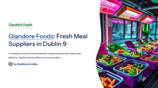 Fresh Meal Suppliers in Dublin 9 – Glandore Foods