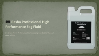 Rasha Professional’s High Performance Fog Fluid