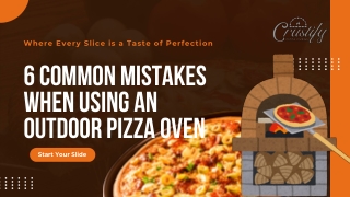 6 Common Mistakes When Using an Outdoor Pizza Oven