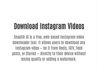 Snaptik IG – The Fastest Way to Download Instagram Videos in High Quality