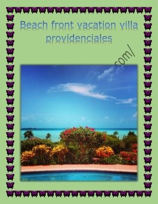 Beach front vacation villa providenciales