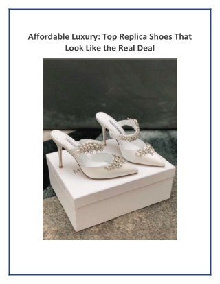 Affordable Luxury Top Replica Shoes That Look Like the Real Deal