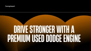 Top-Quality Used Dodge Engines for Sale – Tested, Trusted & Delivered Fast