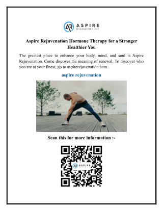 Aspire Rejuvenation Hormone Therapy for a Stronger Healthier You