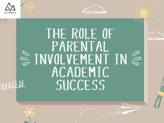 The Role of Parental Involvement in Academic Success
