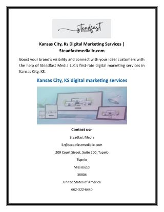 Kansas City, Ks Digital Marketing Services  Steadfastmediallc