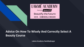 Advice On How To Wisely And Correctly Select A Beauty Course