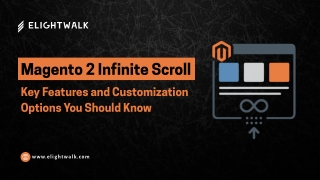 Magento 2 Infinite Scroll Key Features and Customization Options You Should Know