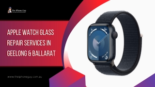 Apple Watch Glass Repair Services in Geelong & Ballarat