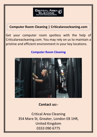 Computer Room Cleaning Criticalareacleaning.com