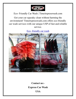 Eco- Friendly Car Wash  Timeitxpresswash.com