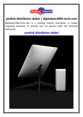yealink distributor dubai  digitalworldhk-tech