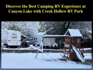 Discover the Best Camping RV Experience at Canyon Lake with Creek Hollow RV Park