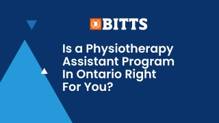 Is a Physiotherapy Assistant Program In Ontario Right For You
