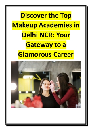 Discover the Top Makeup Academies in Delhi NCR - Your Gateway to a Glamorous Career