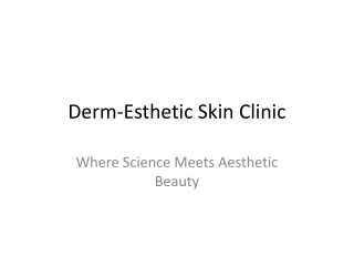 Derm_Esthetic_Skin_Clinic_Presentation
