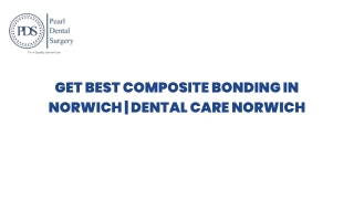 Get Best Composite Bonding In Norwich  Dental Care Norwich