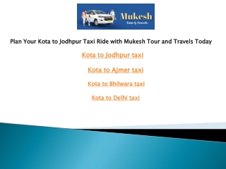 Plan Your Kota to Jodhpur Taxi Ride with Mukesh Tour and Travels Today