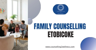 Family Counselling Sobicoke Family Therapy ppt