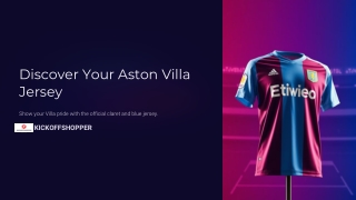 Discover Your Aston Villa Jersey