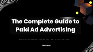 Complete Guide to Paid Ad Advertising
