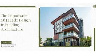 The Importance of Facade Design in Building Architecture