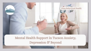 Mental Health Support in Tucson Anxiety, Depression & Beyond