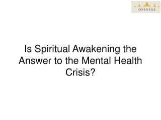 Is Spiritual Awakening the Answer to the Mental Health Crisis