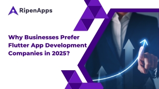 Why Businesses Prefer Flutter App Development Companies in 2025