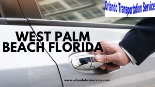 Taxi & Car Service in West Palm Beach, Florida  Orlando Taxi Service