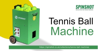 Spinshot UK – High-Performance Tennis Ball Machine for Every Player