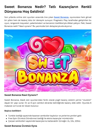 Sweet Bonanza Nedir Tatlı Kazançların Renkli Dünyasına Hoş Geldiniz!