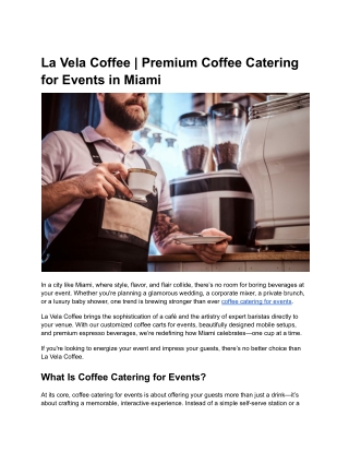 La Vela Coffee _ Premium Coffee Catering for Events in Miami