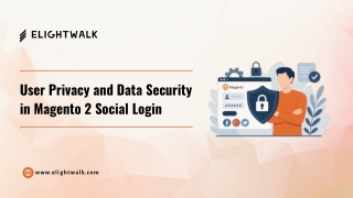 User Privacy and Data Security in Magento 2 Social Login