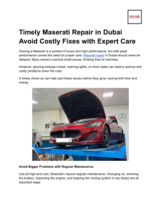 Timely Maserati Repair in Dubai  Avoid Costly Fixes with Expert Care