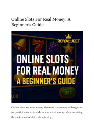 Online Slots For Real Money: A Beginner’s Guide