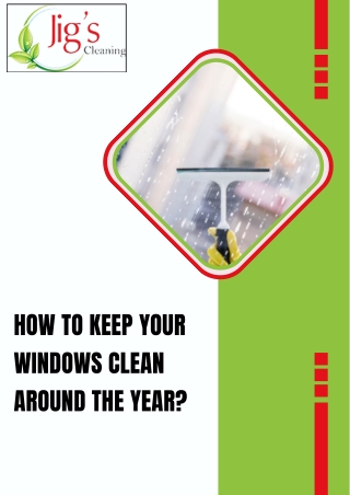 HOW TO KEEP YOUR WINDOWS CLEAN AROUND THE YEAR?