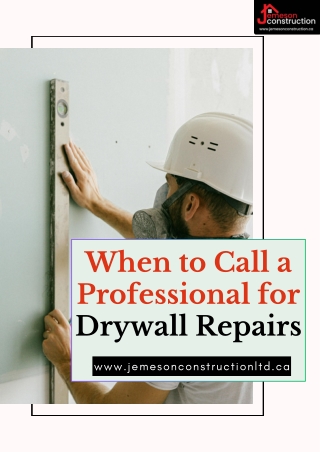 When to Call a Professional for Drywall Repairs