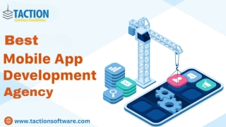 Best mobile app development agency in india & Usa - Taction Software