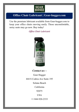 Office Chair Lubricant | Gear-hugger.com