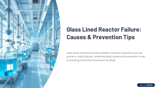 Glass-Lined-Reactor-Failure-Causes-and-Prevention-Tips