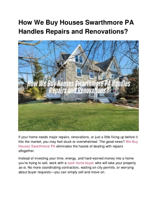 How We Buy Houses Swarthmore PA Handles Repairs and Renovations