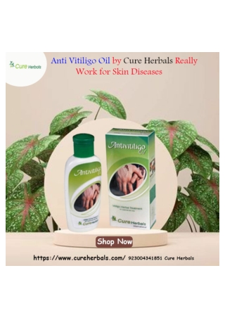 Does Anti Vitiligo Oil by Cure Herbals Really Work for Skin Diseases?
