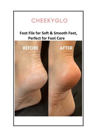 Foot File for Soft & Smooth Feet, Perfect for Foot Care