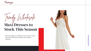 Trendy Wholesale Maxi Dresses to Stock This Season