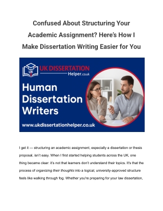 Confused About Structuring Your Academic Assignment_ Here’s How I Make Dissertation Writing Easier for You