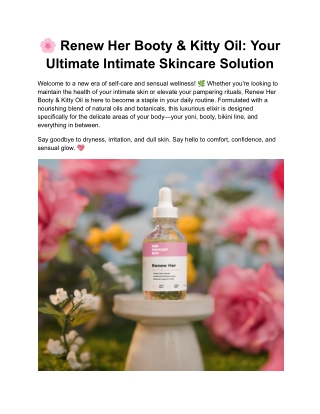 Renew Her Booty & Kitty Oil_ Your Ultimate Intimate Skincare Solution